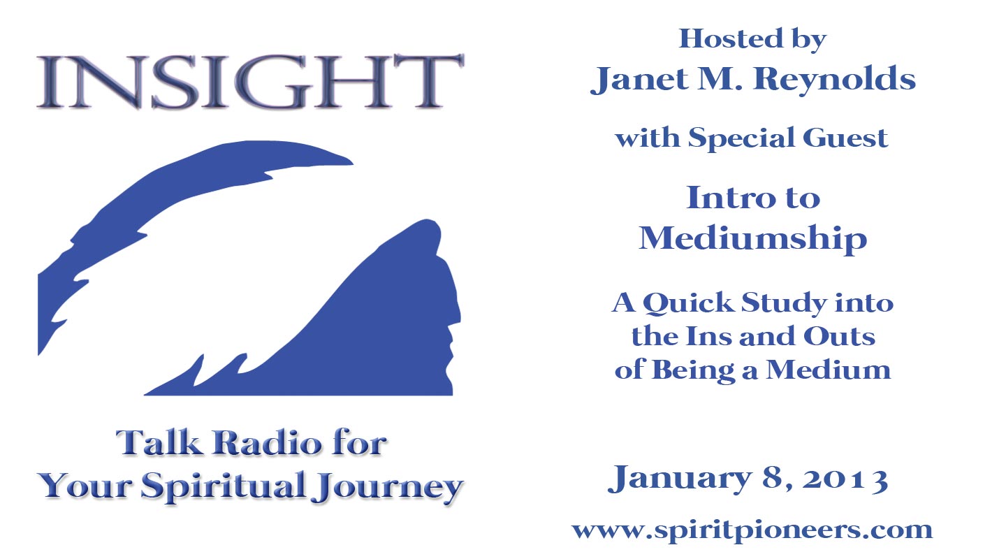Insight Radio Intro to Mediumship January 8 2013